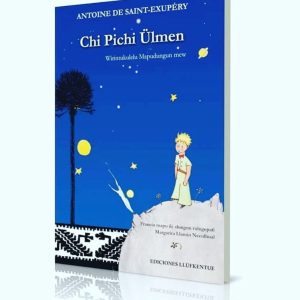 CHI PICHI ULMEN PRINCIPITO EN MAPUDUNGUN - Ediciones Llüfkentue